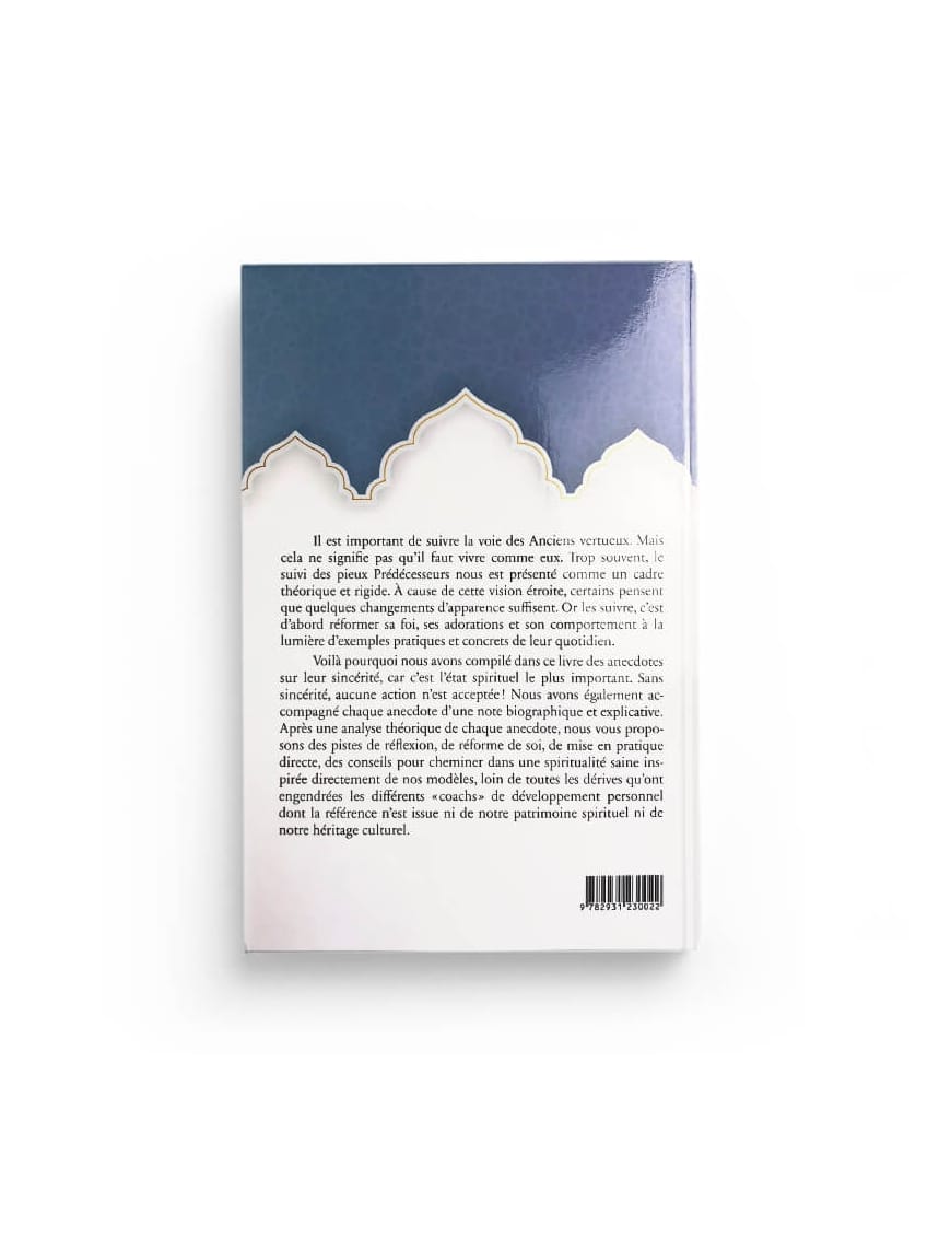 50 anecdotes sur la sincérité des anciens vertueux - Yaqoub El Moumni - Chawqi Chadli - Tabari - Éditions Tabari Tabari Livre > Islam > Foi et Spiritualité 9782931230022 Librairie Musulmane Al-imen