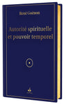 Autorité spirituelle et pouvoir temporel de René Guénon - Al Bouraq