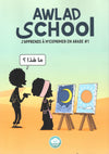 Awlad School – J’apprends à m’exprimer en arabe #1 - Éditions BDouin