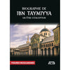 Biographie de Ibn Taymiyya - un être d’exception, Collection figures musulmans - éditions Albidar