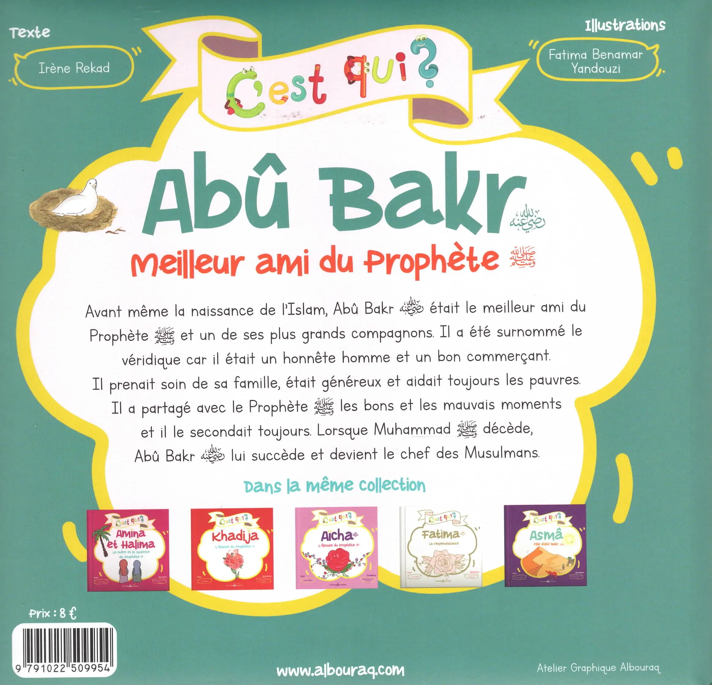 C’est qui ? Abû Bakr, meilleur ami du Prophète (psl) par Irène Rekad - Albouraq Jeunesse Verso