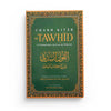 Charh Kitab At-Tawhid: Le Commentaire Du Livre De L'Unicité - Abd Ar-Rahmân Ibn Nâsir Ibn Sa'dî - Éditions Ibn Badis