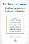 Explorer le Coran - Étude de 21 passages à la lumière de la Fâtiha par Odile Meriam Tourki - al Bouraq