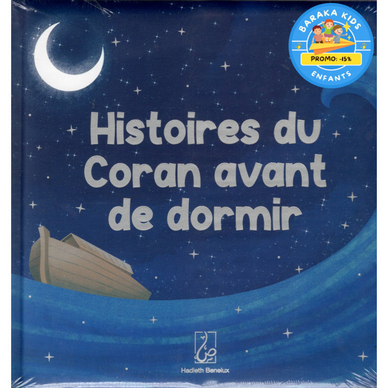 Histoires du Coran avant de dormir (à partir de 4 ans) - Hadieth Benelux
