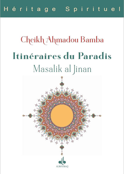 Itinéraires du Paradis, Massalik Al-Jinan de Cheikh Ahmadou Bamba - Al Bouraq