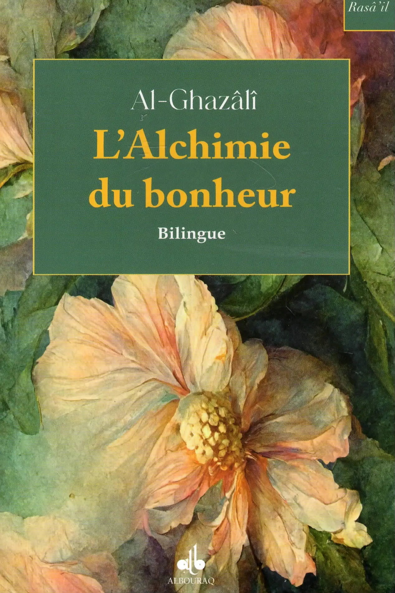 L’Alchimie du bonheur (Bilingue/Poche) par Abu Hamid Al-Ghazali - Albouraq