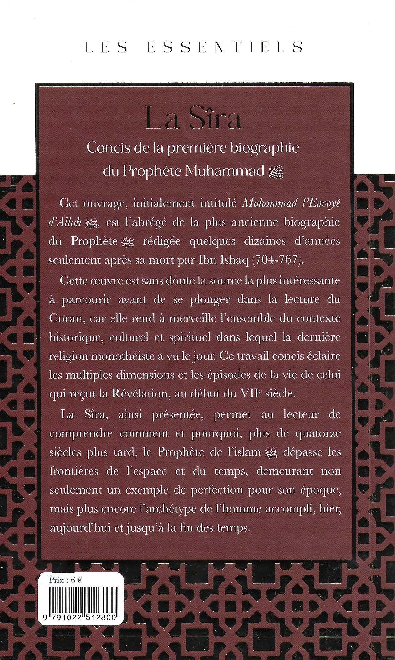 La Sîra – Concis de la première biographie du Prophète Muhammad d'Ibn Ishâq