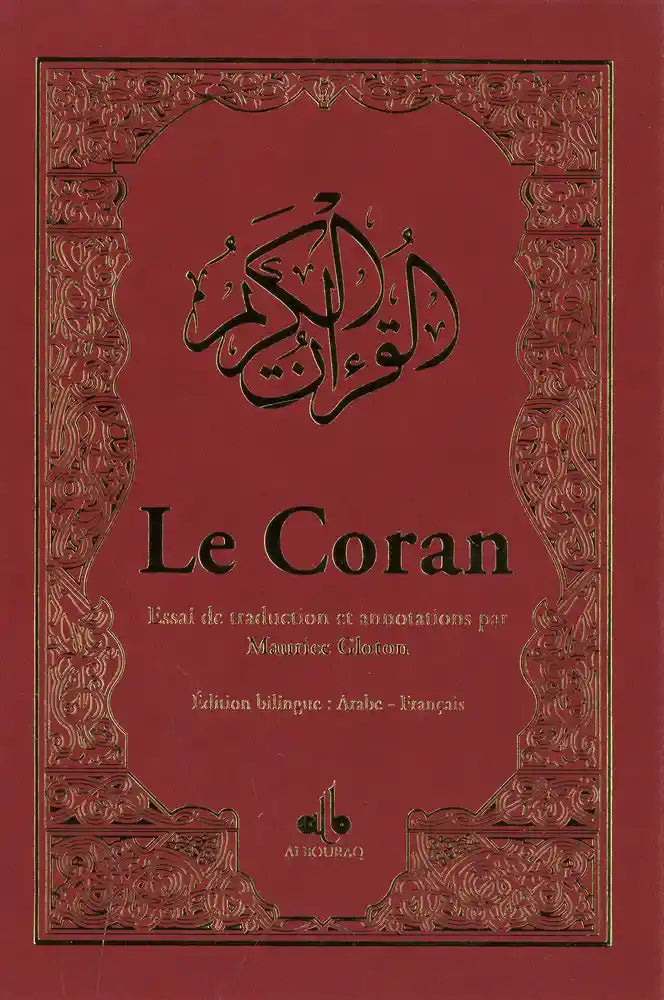  Le Coran - Essai de traduction et annotations par Maurice Glouton (Dorure sur les tranches) - Bordeaux - Albouraq