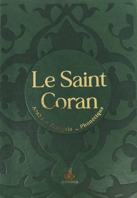 Le Saint Coran (Arabe - Français - Phonétique) 13 x 17 Vert - Éditions Al-Bouraq