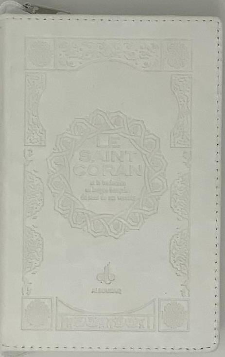 Le Saint Coran (Uniquement en Français) et la traduction en langue française du sens de ses versets - Pochette - éditions Al Bouraq - Blanc