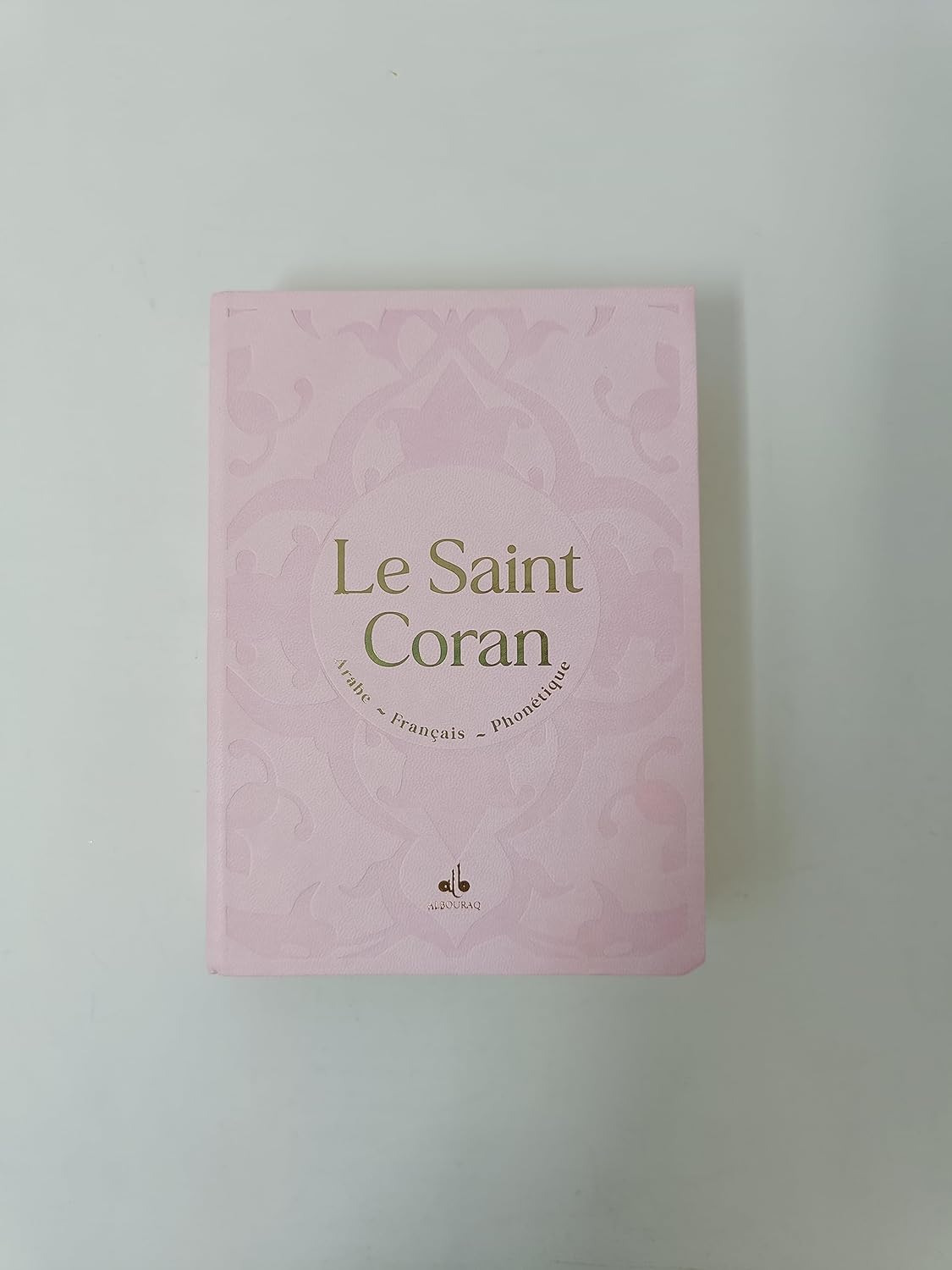 Le Saint Coran Rose en Arabe - Français - Phonétique (Dorure) - Format Moyen (13 x 17 cm) - Éditions Al Bouraq