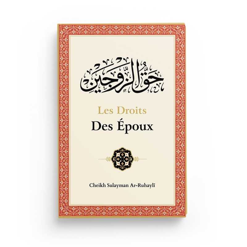 Les droits des époux - Cheikh Sulayman Ar-Ruhaylî - Éditions Ibn Badis