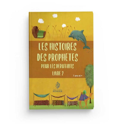 Les histoires des Prophètes – Livre 2 (Hatice Ugur) - Maison D'Ennour