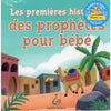 Les premières histoires des prophètes pour bébé - Hadieth Benelux