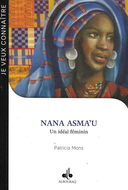 Nana Asma’u – Un idéal féminin de Patricia Mons - Albouraq