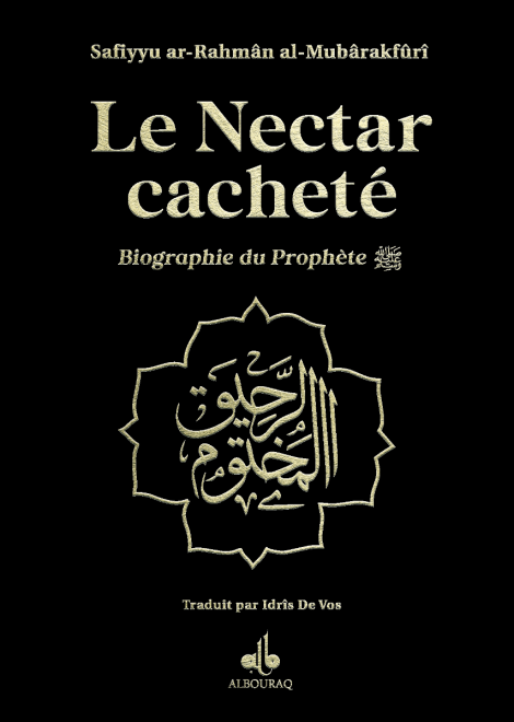 Le Nectar Cacheté version poche écrit par Al-Mubârakfûrî (Couleur Noir)