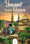 Youssef et le tapis magique de Naveed Mir - Éditions MuslimCity
