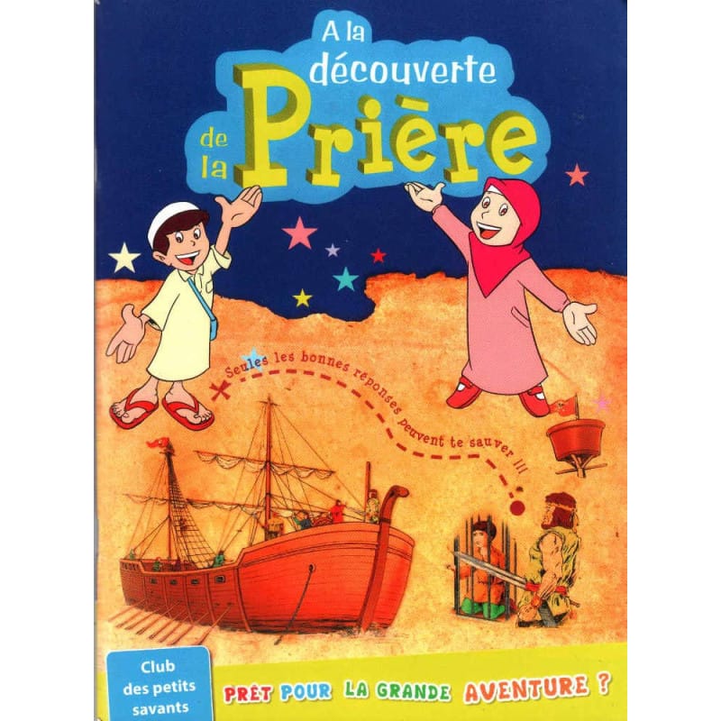 À la découverte de la Prière 8-12 ans - Pixelgraf Sana Livre Islam Enfant 9782753600126 Librairie Musulmane Al-imen