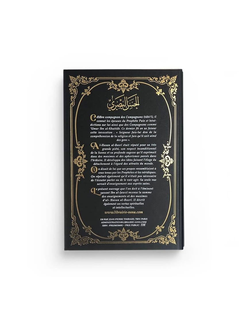 Al-Hassan al-Basri - Sa piété, ses sagesses, sa dévotion - ibn al-Jawzi - Sana Sana Livre > Islam > Biographie 9782356336392 Librairie Musulmane Al-imen