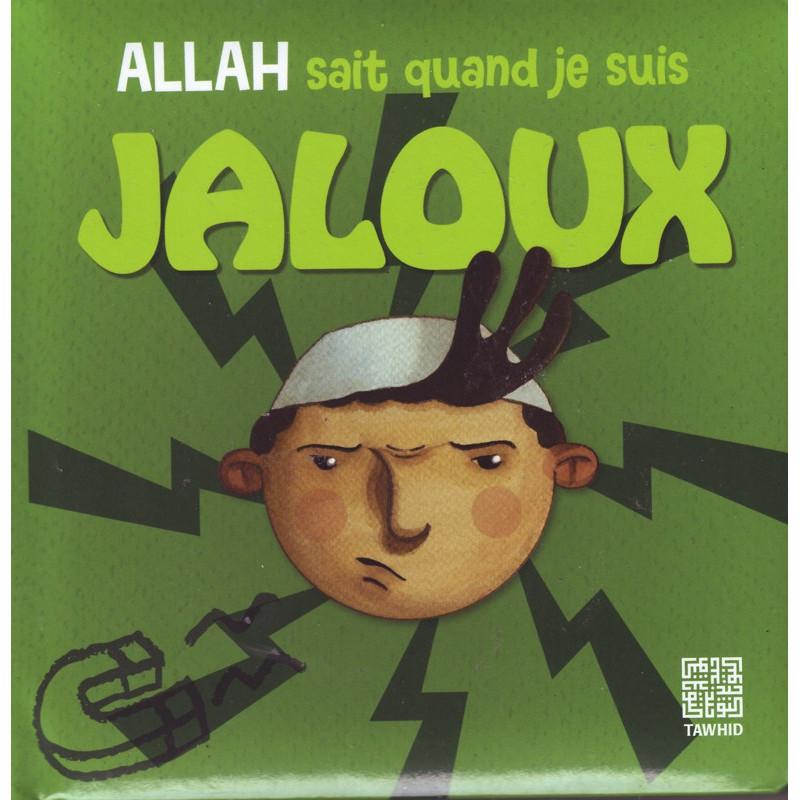 Allah sait quand je suis jaloux Al - imen