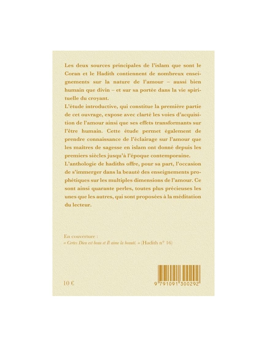 Amour et spiritualité - Quarante hadiths du Prophète - Tasnim - Éditions Tasnîm Tasnîm Livre > Islam > Foi et Spiritualité 9791091300292 Librairie Musulmane Al-imen