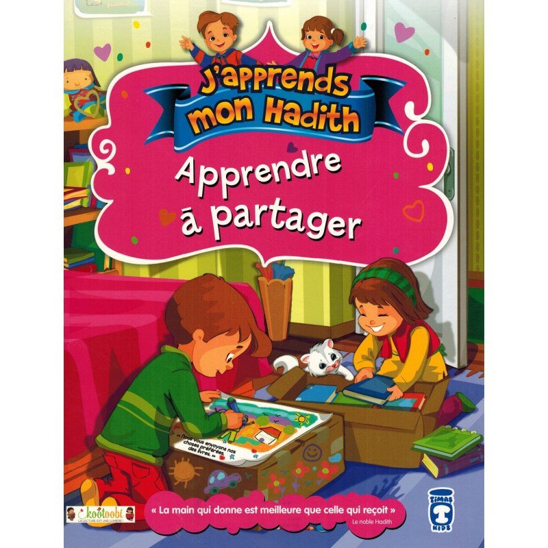 Apprendre à partager - J'apprends mon hadith Al - imen