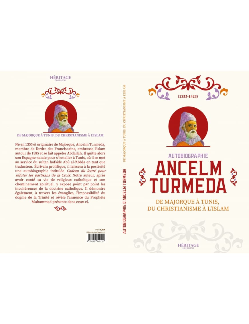 Autobiographie Ancelm Turmeda - De Majorque à Tunis, du christianisme à l'islam - Éditions Héritage - Al-Bayyinah Al-Bayyinah Livre > Islam > Biographie 9782957649112 Librairie Musulmane Al-imen