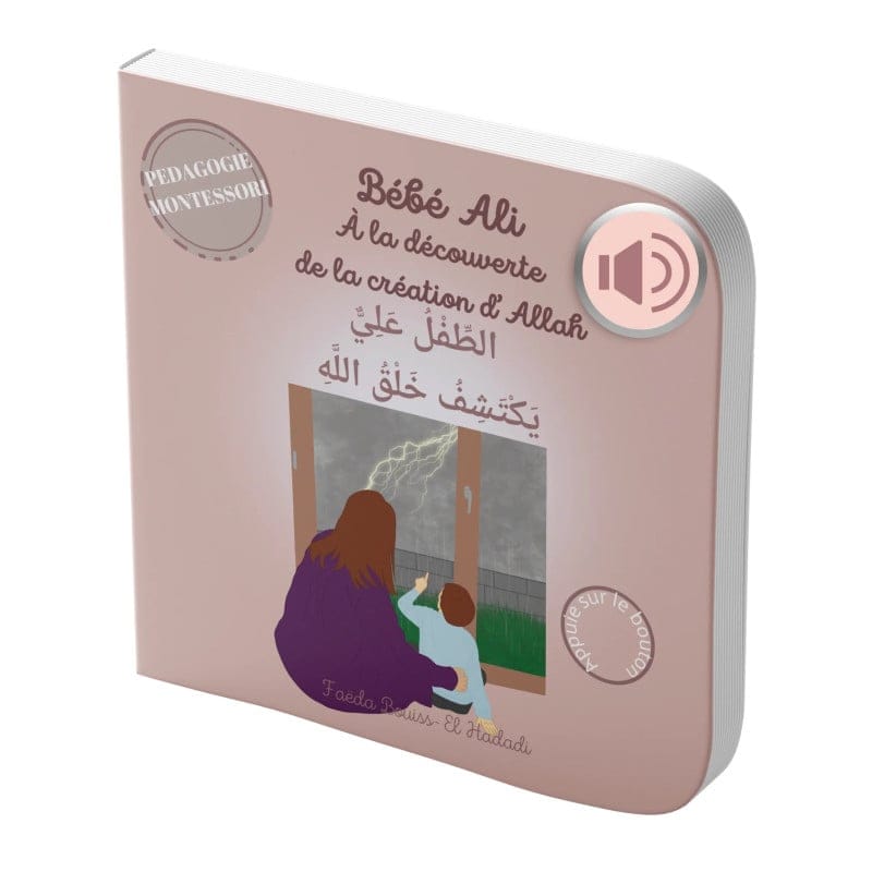 Bébé Ali à la découverte de la création d\'Allah - Livre sonore - Faeda Beuss El Hadad Bebeali Livres > Islam > Enfants Librairie Musulmane Al-imen