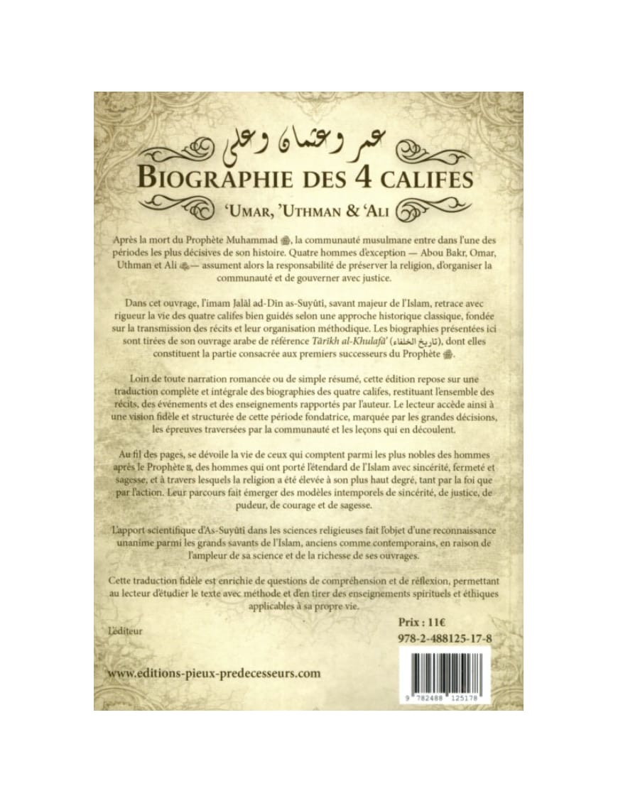 Biographie des 4 Califes - pack 2 volumes – Imam Jalâl Ad-Dîn As-Suyûtî - Pieux Prédécesseurs - Pieux Prédécesseurs Pieux Prédécesseurs Livre > Islam > Foi et Spiritualité 9782492025723 Librairie Musulmane Al-imen
