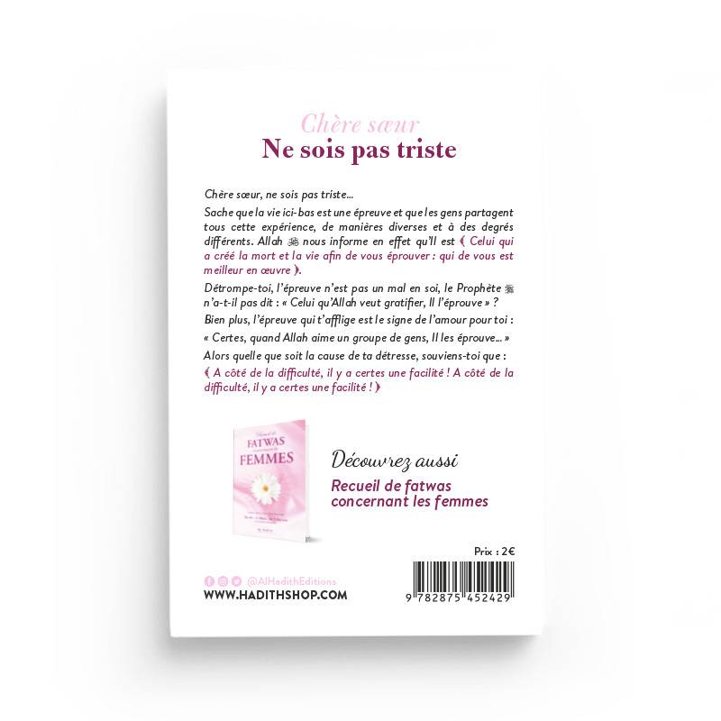 4ème de couverture du livre Chère soeur, ne sois pas triste - Editions al-Hadîth - Collection Essentiels