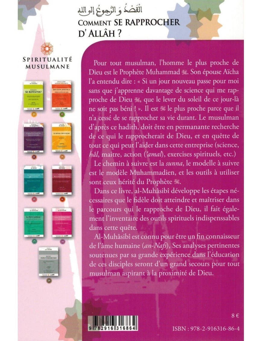 Comment se rapprocher d'Allah ? - Al-Harîth Al-Muhâsibî - Spiritualité Musulmane - Editions IQRA - Éditions Iqra Iqra Livre > Islam > Foi et Spiritualité 9782916316864 Librairie Musulmane Al-imen