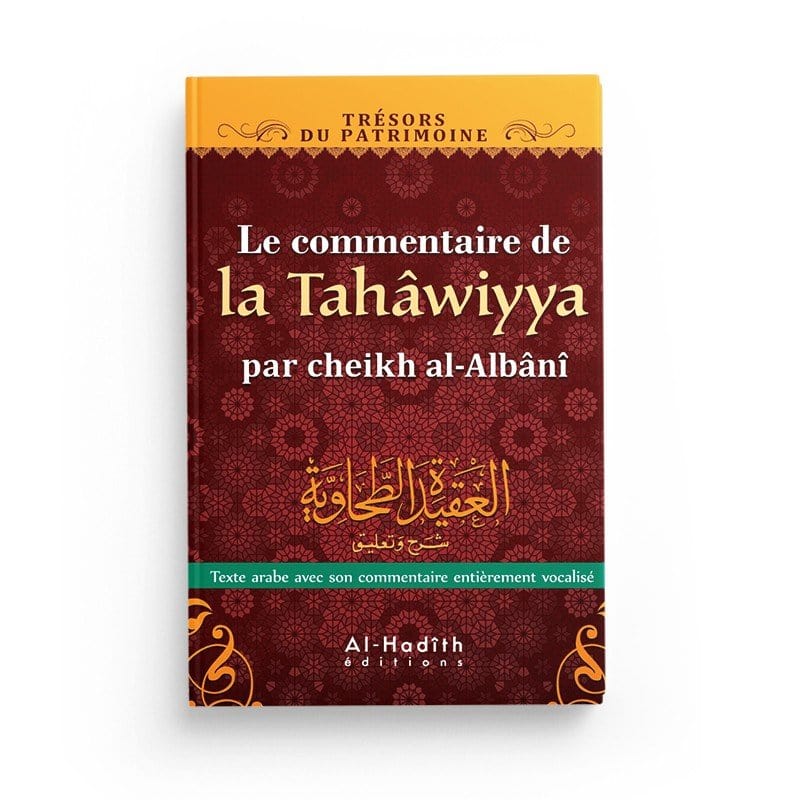 Commentaire de la Tahawiyya par Muhammad Nâssiruddîn Al - Albâni Al - imen
