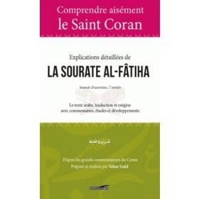 Comprendre aisément le saint coran - Explications détaillées de la sourate al - fatiha Al - imen