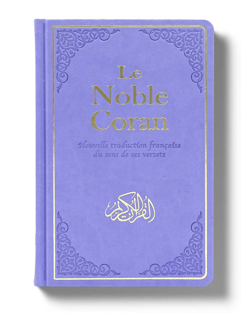 Der edle Koran: Neue französische Übersetzung der Bedeutung seiner Verse - Übersetzung von Mohamed CHIADMI - Ar/Fr