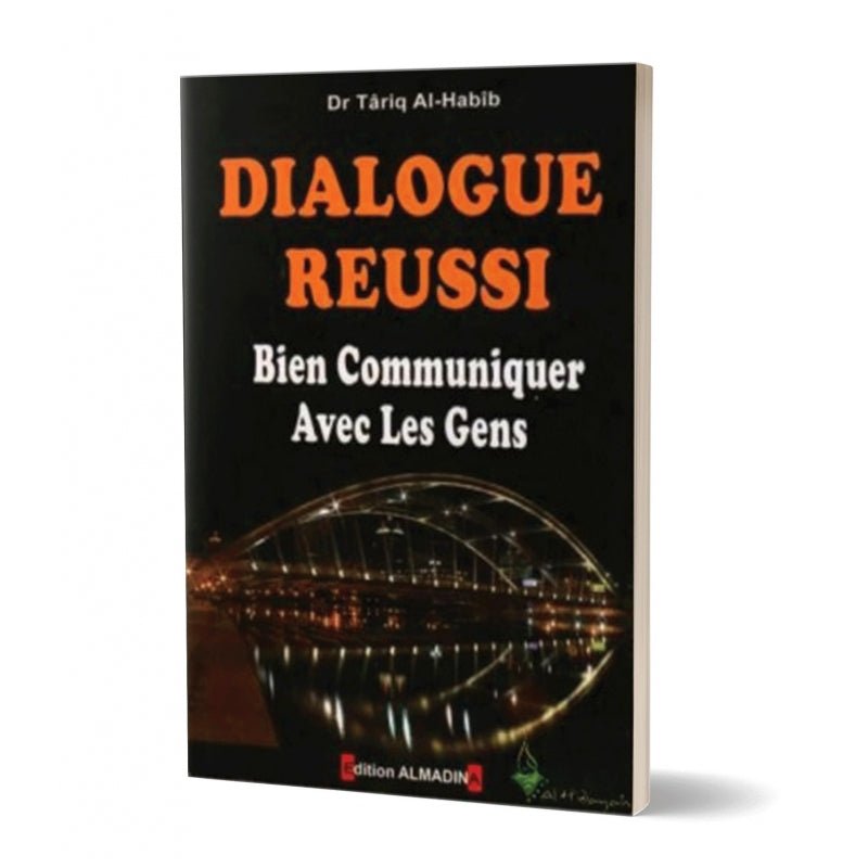 Dialogue réussi Bien communiquer avec les gens Al - imen