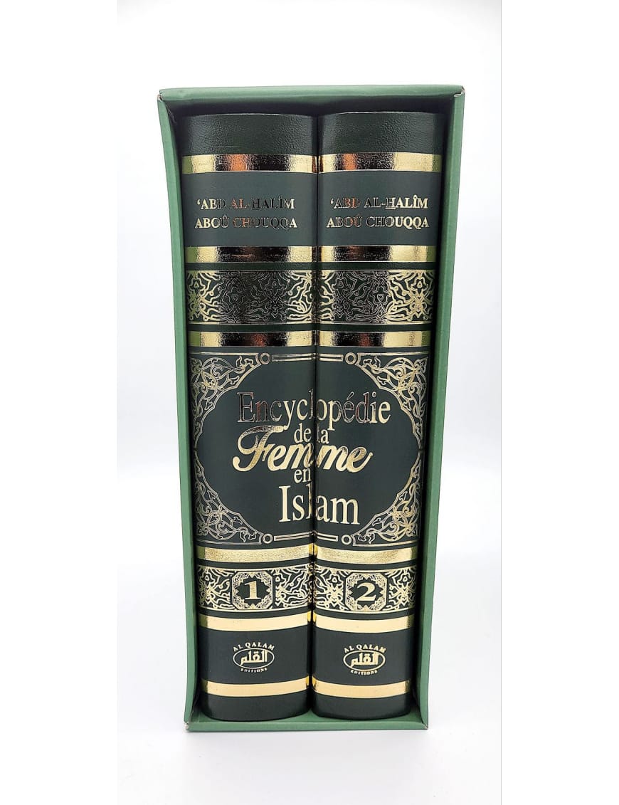 Encyclopédie de la Femme en Islam (2 Volumes) - 'Abd Al-Halîm Abou Chouqqa - Al-Qalam - Éditions Al Qalam Al Qalam Livre Islam Femme 9791092883411 Librairie Musulmane Al-imen