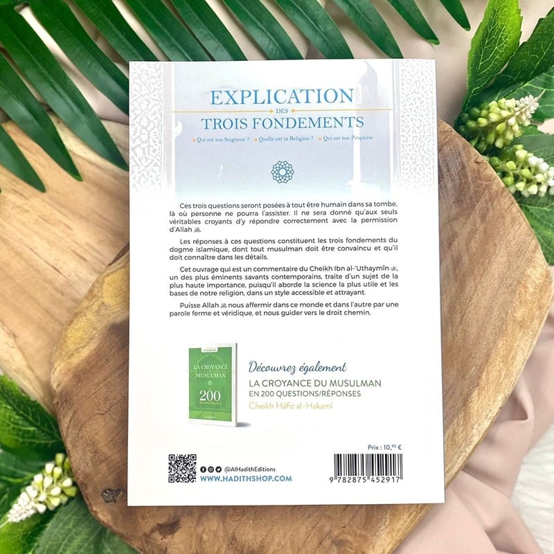 Explication des trois fondements - Cheikh Muhammad Al-'Uthaymin - Editions Al hadith - éditions Al-Hadîth Al-Hadîth Livre > Islam > Tawhid / Aqidah (Croyance) 9782875452917 Librairie Musulmane Al-imen