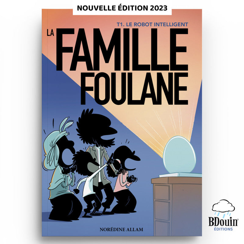 La Famille Foulane (Tome1) - Le Robot Intelligent  BDouin