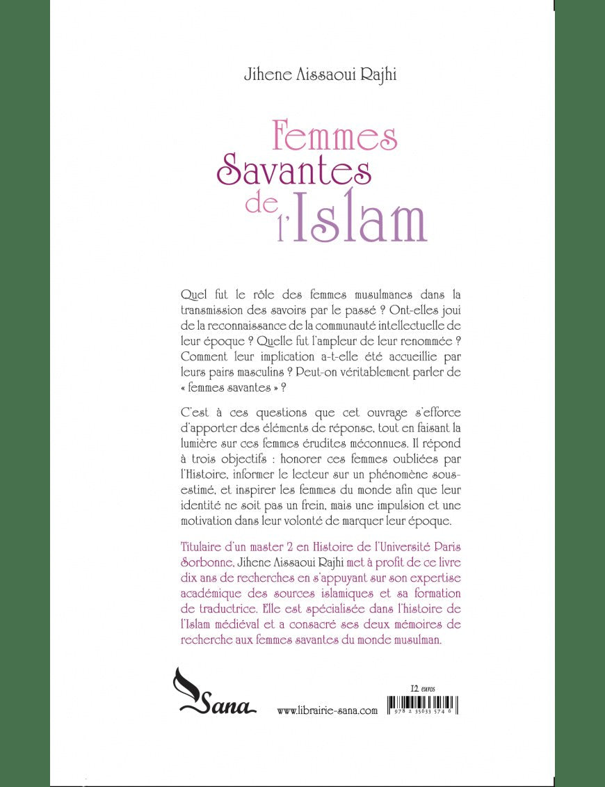 Femmes savantes de l'Islam - Jihene Aissaoui Rajhi - Sana Sana Livre Islam Femme 9782356335746 Librairie Musulmane Al-imen