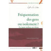 Fréquentation des gens ou isolement ? Le juste milieu en Islam Al - imen