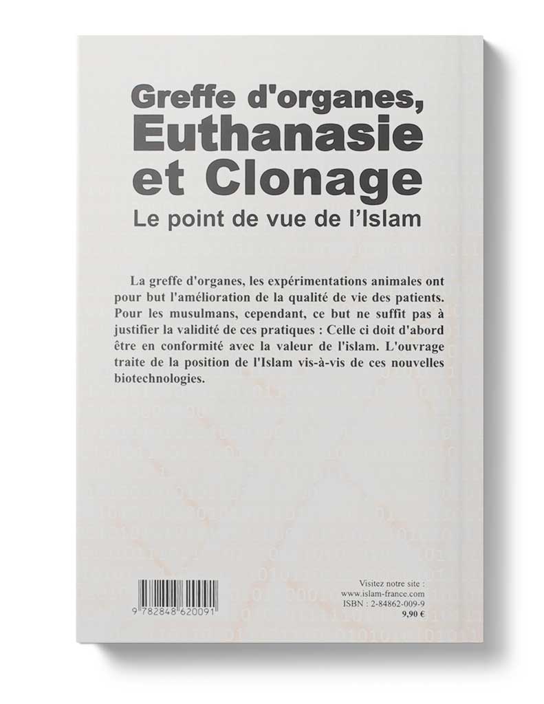 Greffe d'organes, euthanasie et clonage - Éditions Tawhid Tawhid Livre > Islam 9782848620091 Librairie Musulmane Al-imen