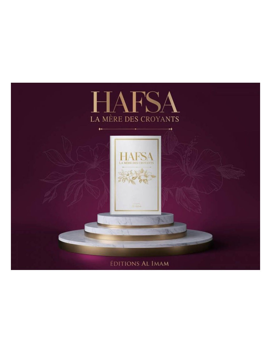 Hafsa - La mère des croyants - éditions al imam - Éditions Al Imam