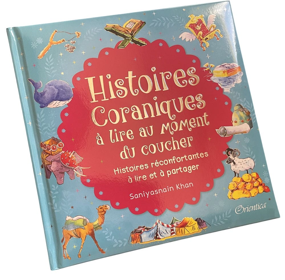 Histoires Coraniques à lire au moment du coucher — Orientica | Livre Islam illustré enfants Orientica Livre Islam Enfant 9789386589491 Librairie Musulmane Al-imen