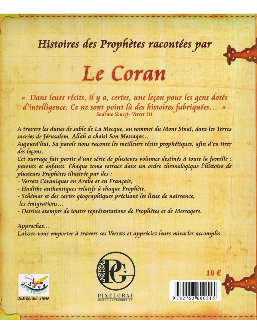 Histoires des Prophètes racontées par le Coran : Houd - Salih - Loth - Tome 2 - Sana Sana Livre > Islam > Prophètes et Compagnons 9782356353764 Librairie Musulmane Al-imen