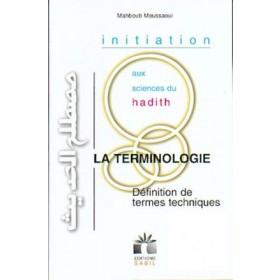 Initiation aux sciences du hadith. La terminologie : Définition de termes techniques Al - imen