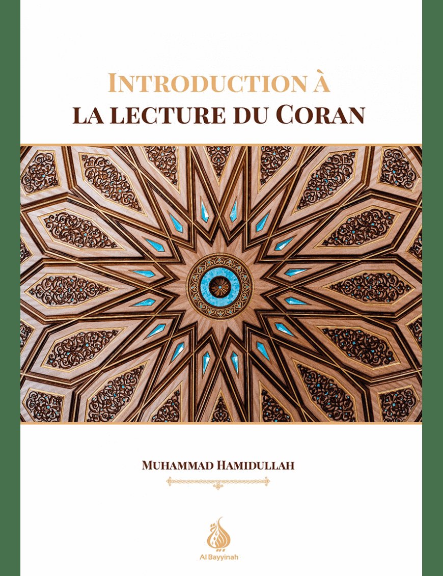 Introduction à la lecture du Coran - Muhammad Hamidullah - Al Bayyinah Al-Bayyinah Livre sur le Coran Tafsir 9782902526383 Librairie Musulmane Al-imen