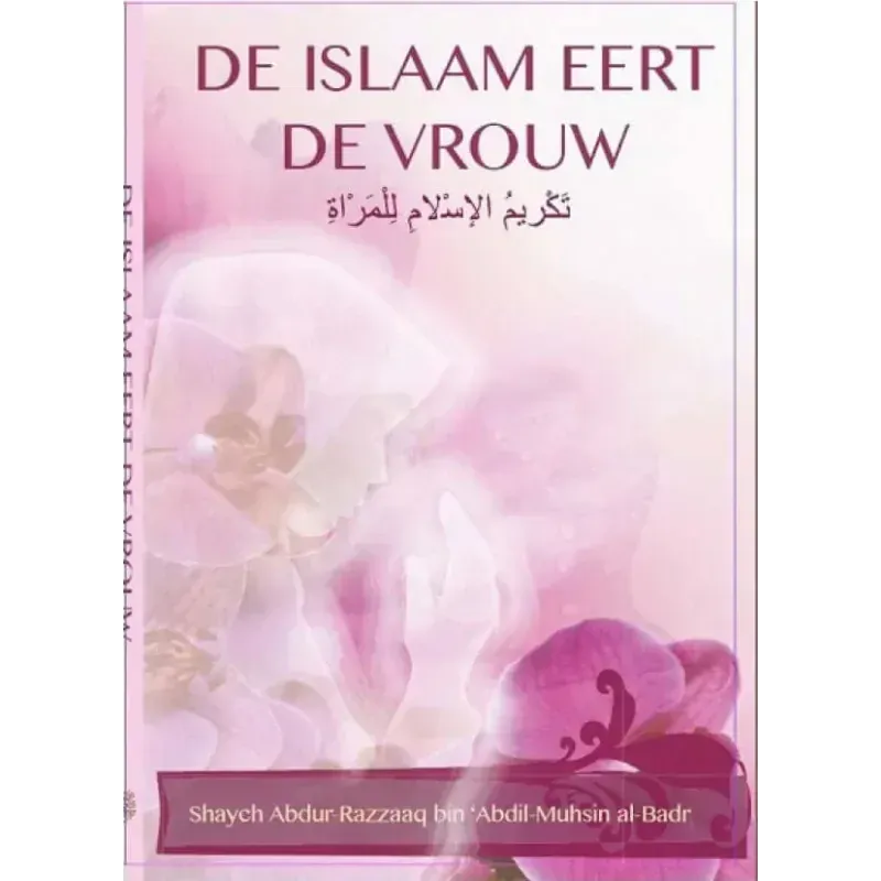 Islam eert de vrouw Nederlands Boeken > Islam 9789492503015 Librairie Musulmane Al-imen