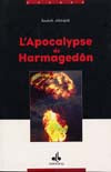 L'Apocalypse de Harmagedôn — Abdeljalil Bouhafs | Al Bouraq Al Bouraq Livre > Islam 9782841613038 Librairie Musulmane Al-imen