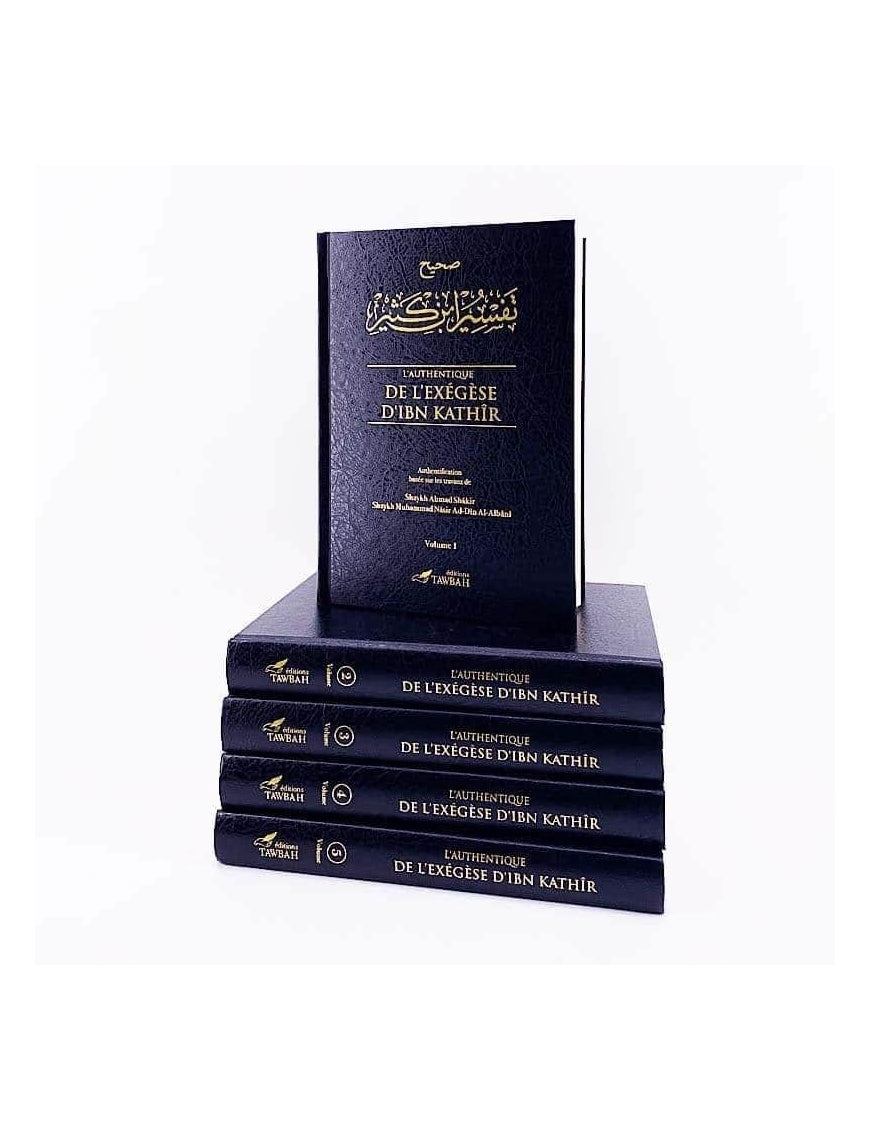 L'authentique de l'exégèse d'ibn Kathîr (Sahîh Tafsîr ibn Kathîr) - 5 Volumes - Tawbah - Éditions Tawbah