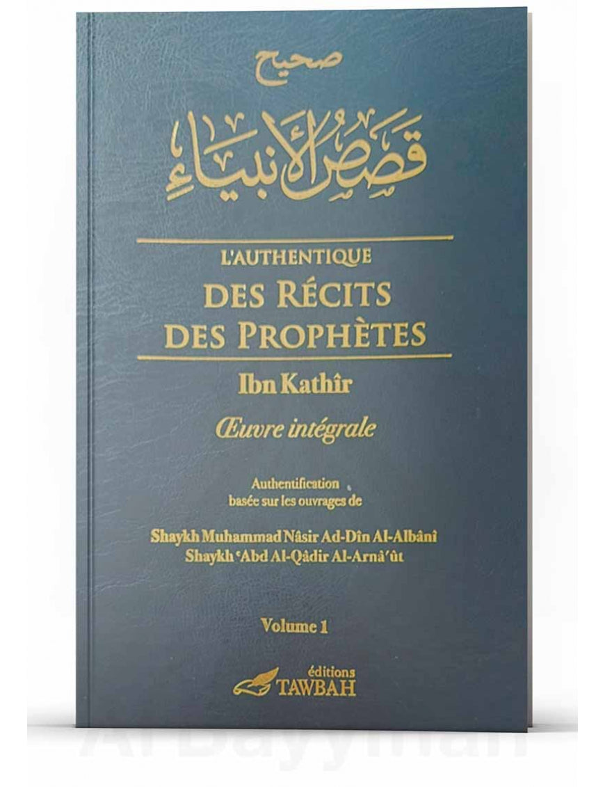 L'authentique des récits des prophètes - 2 Volumes - ibn Kathir - Tawbah - Éditions Tawbah